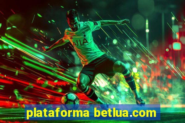 plataforma betlua.com